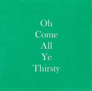 Oh, Come All Ye Thirsty - Napkin (20181)